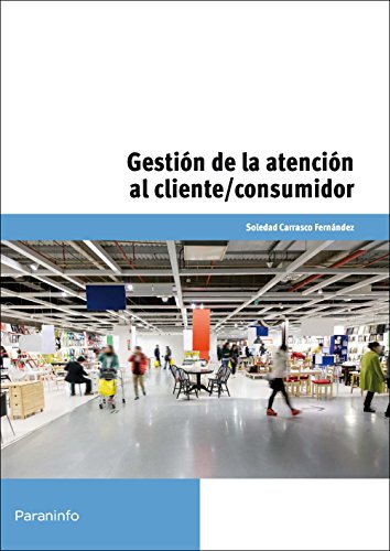 Imagen de archivo de Gestin de la atencin al cliente/consumidor: UF 0036 a la venta por medimops