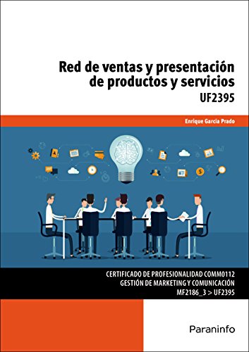 Stock image for RED DE VENTAS Y PRESENTACIN DE PRODUCTOS Y SERVICIOS: UF2395 for sale by KALAMO LIBROS, S.L.