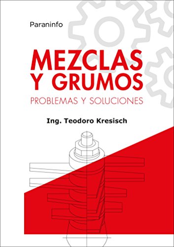 Stock image for MEZCLAS Y GRUMOS: PROBLEMAS Y SOLUCIONES for sale by KALAMO LIBROS, S.L.
