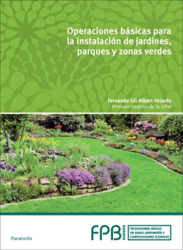 9788428337212: Operaciones bsicas en instalacin de jardines, parques y zonas verdes (FORMACION PROFESIONAL BASICA)
