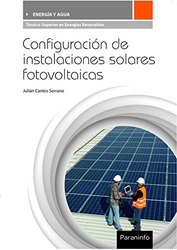 9788428337564: Configuracin de instalaciones solares fotovoltaicas (ENERGIA Y AGUA)