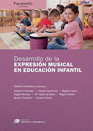 Imagen de archivo de DESARROLLO DE LA EXPRESIN MUSICAL EN EDUCACIN INFANTIL a la venta por KALAMO LIBROS, S.L.