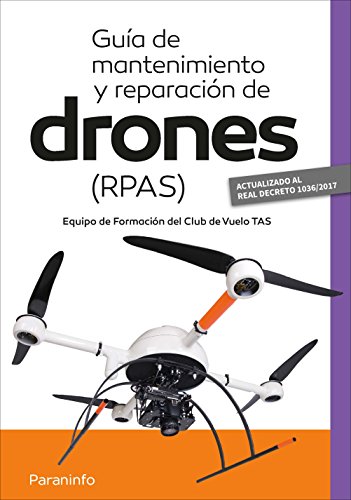 Imagen de archivo de Gua de mantenimiento y reparacin de drones (RPAS): Rstica a la venta por GF Books, Inc.