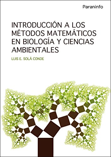 Imagen de archivo de INTRODUCCIN A LOS MTODOS MATEMTICOS EN BIOLOGA Y CIENCIAS AMBIENTALES a la venta por KALAMO LIBROS, S.L.