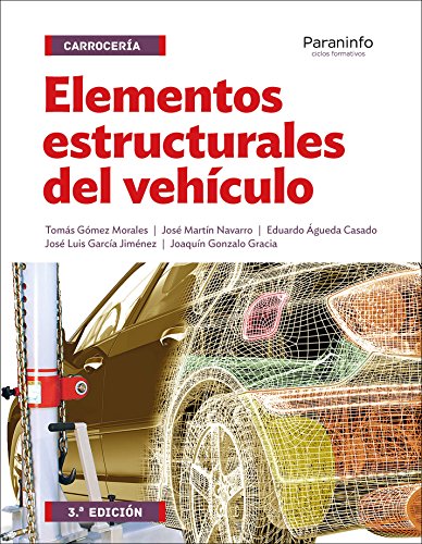 Imagen de archivo de ELEMENTOS ESTRUCTURALES DEL VEHICULO: CARROCERIAS a la venta por KALAMO LIBROS, S.L.