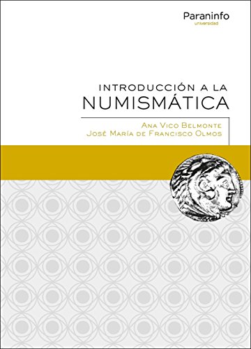 Stock image for INTRODUCCIN A LA NUMISMTICA for sale by KALAMO LIBROS, S.L.