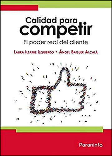 9788428338943: Calidad para competir: El poder real del cliente (Marketing y Comercio)