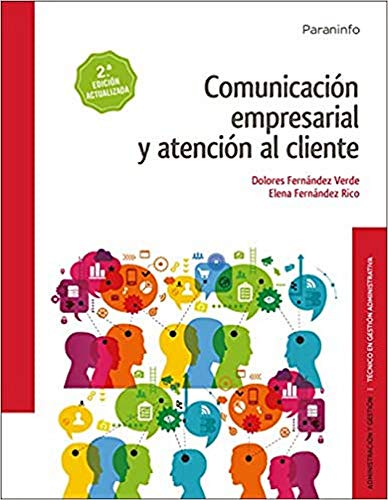 Comunicaci¢n empresarial y atenci¢n al cliente - Fernánxez, Dolores/Fernández Rico, Elena