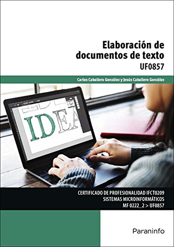 Stock image for ELABORACIN DE DOCUMENTOS DE TEXTO. UF0857 for sale by KALAMO LIBROS, S.L.