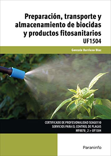 Imagen de archivo de PREPARACIN, TRANSPORTE Y ALMACENAMIENTO DE BIOCIDAS Y PRODUCTOS FITOSANITARIOS a la venta por KALAMO LIBROS, S.L.