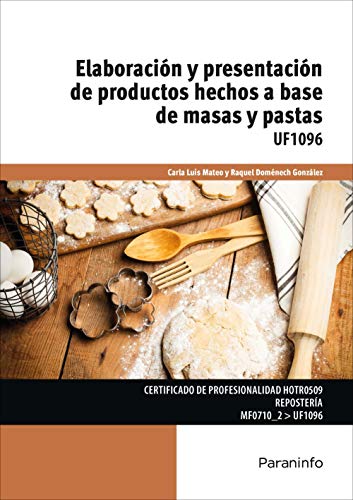 Imagen de archivo de Elaboracin y presentacin de productos hechos a base de masas y pastas a la venta por Iridium_Books