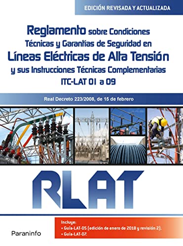 Imagen de archivo de Rlat. Reglamento sobre Condiciones Tcnicas y Garantas de Seguridad en Lneas Elctricas de Alta Tensin y Sus Instrucciones Tcnicasitc-lat 01 a 09 a la venta por Hamelyn