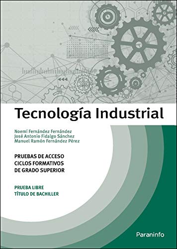 Beispielbild fr TECNOLOGA INDUSTRIAL. PRUEBAS DE ACCESO A CICLOS FORMATIVOS DE G zum Verkauf von Antrtica