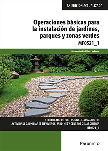 Stock image for OPERACIONES BSICAS PARA LA INSTALACIN DE JARDINES, PARQUES Y ZONAS VERDES for sale by KALAMO LIBROS, S.L.