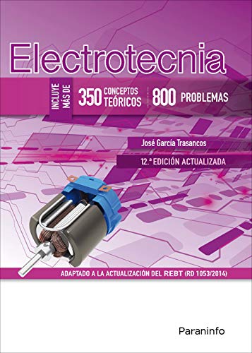 Imagen de archivo de Electrotecnia (350 conceptos tericos - 800 problemas) 12. edicin a la venta por medimops
