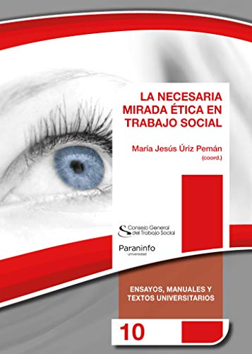 Stock image for LA NECESARIA MIRADA TICA EN TRABAJO SOCIAL for sale by Librerias Prometeo y Proteo