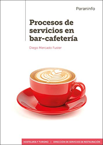 Imagen de archivo de PROCESOS DE SERVICIOS EN BAR-CAFETERA a la venta por Librerias Prometeo y Proteo