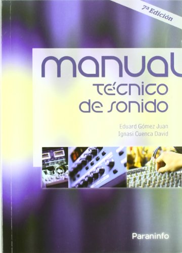 Manual tÃ©cnico de sonido (9788428381185) by CUENCA DAVID, IGNASI; GOMEZ JUAN, EDUARD
