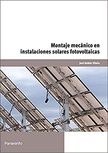 9788428381383: Montaje mecnico en instalaciones solares fotovoltaicas (SIN COLECCION)