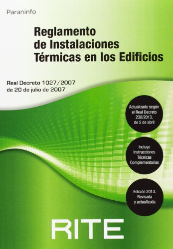 Reglamento de instalaciones térmicas en los edificios. RITE.Real Decreto 1027/2007 de 20 de julio.