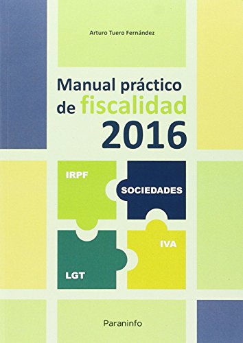 Imagen de archivo de MANUAL PRCTICO DE FISCALIDAD 2016 a la venta por KALAMO LIBROS, S.L.