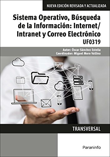 9788428396752: Sistema Operativo, Bsqueda de la Informacin: Internet/Intranet y Correo Electrnico. Windows 10, Outlook 2016 (SIN COLECCION)