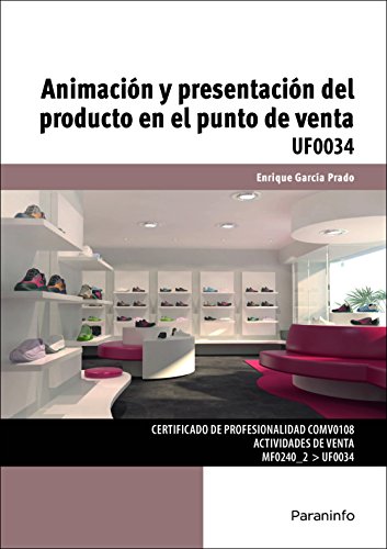 Stock image for ANIMACIN Y PRESENTACIN DEL PRODUCTO EN EL PUNTO DE VENTA for sale by KALAMO LIBROS, S.L.