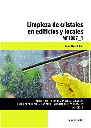 Stock image for LIMPIEZA DE CRISTALES EN EDIFICIOS Y LOCALES for sale by KALAMO LIBROS, S.L.