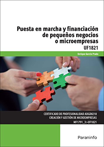 Stock image for PUESTA EN MARCHA Y FINANCIACION DE PEQUEOS NEGOCIOS O MICROEMPRESAS for sale by KALAMO LIBROS, S.L.