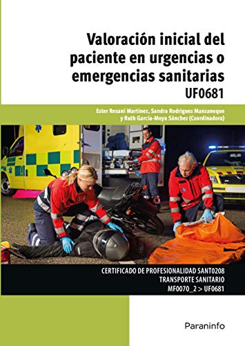 Imagen de archivo de VALORACIN INICIAL DEL PACIENTE EN URGENCIAS O EMERGENCIAS SANITARIAS UF0681 a la venta por KALAMO LIBROS, S.L.