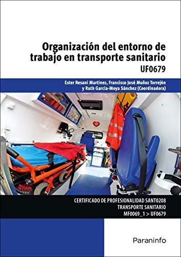 Imagen de archivo de ORGANIZACIN DEL ENTORNO DE TRABAJO E TRANSPORTE SANITARIO a la venta por KALAMO LIBROS, S.L.