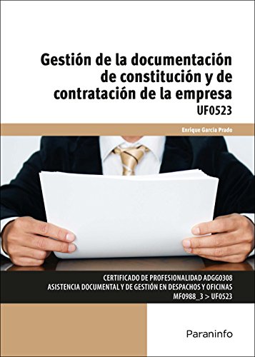 Stock image for GESTION DE LA DOCUMENTACION DE CONSTITUCION Y DE CONTRATACION DE LA EMPRESA for sale by KALAMO LIBROS, S.L.