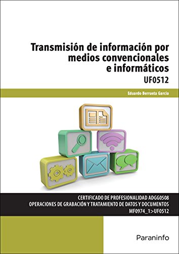 Imagen de archivo de TRANSMISION DE INFORMACION POR MEDIOS CONVENCIONALES E INFORMATICOS a la venta por KALAMO LIBROS, S.L.