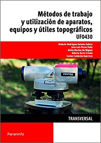 Stock image for METODOS DE TRABAJO Y UTILIZACION DE APARATOS, EQUIPOS Y UTILES TOPOGRAFICOS for sale by KALAMO LIBROS, S.L.