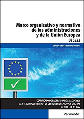 Stock image for Marco Organizativo y Normativo de las Administraciones Pblicas y de la Unin Europea for sale by Hamelyn