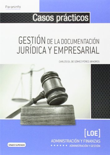 Beispielbild fr GESTION DE LA DOCUMENTACION JURIDICA Y EMPRESARIAL: CASOS PRACTICOS zum Verkauf von KALAMO LIBROS, S.L.