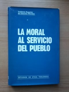 Imagen de archivo de La Moral Al Servicio Del Pueblo a la venta por Hamelyn
