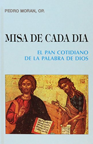 Imagen de archivo de Misa de cada dia: El pan cotidiano de la palabra de Dios a la venta por MIRADOR A BILBAO