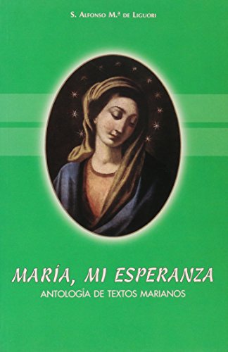 María, mi esperanza: antología de textos marianos