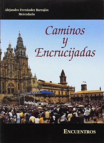 9788428405997: Caminos y encrucijadas. Vivencias de un peregrino (con ilustraciones color) (Spanish Edition)