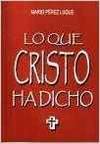 Stock image for Lo que Cristo ha dicho for sale by AG Library