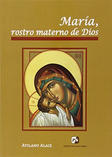 Imagen de archivo de MARIA, ROSTRO MATERNO DE DIOS a la venta por KALAMO LIBROS, S.L.
