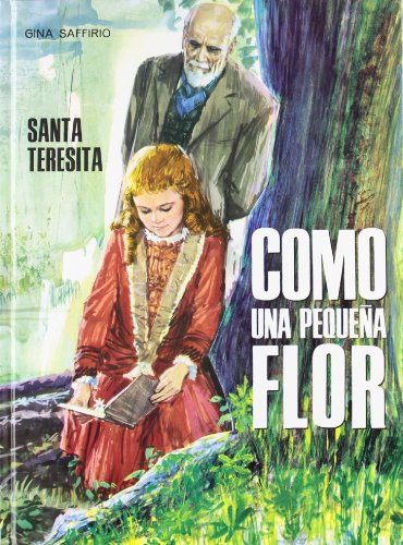 Stock image for COMO UNA PEQUEA FLOR, SANTA TERESITA for sale by Librera Gonzalez Sabio