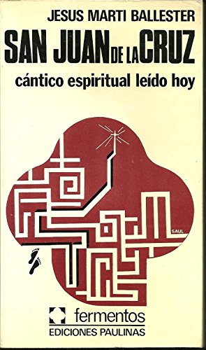 Beispielbild fr SAN JUAN DE LA CRUZ . CNTICO ESPIRITUAL LEDO HOY zum Verkauf von Mercado de Libros usados de Benimaclet
