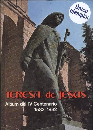 Imagen de archivo de Teresa de Jess 1515-1582. Album del 4 centenario: 1582-1982 a la venta por NOMBELA LIBROS USADOS