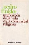 Imagen de archivo de Unificacin de la vida en la comunidad religiosa FINKLER, PEDRO a la venta por VANLIBER