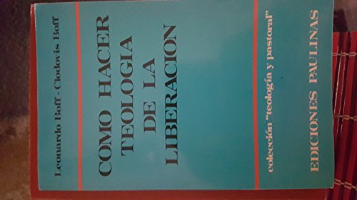 Stock image for Como hacer Teologa de la Liberacin for sale by Libros Tobal