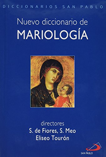 9788428512305: Nuevo diccionario de mariología (Diccionarios san pablo) -  IberLibro - De Fiores, S.; Meo, S.: 8428512302