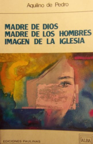 Imagen de archivo de Madre De Dios, Madre De Los Hombres, Imagen De La Iglesia a la venta por Iridium_Books