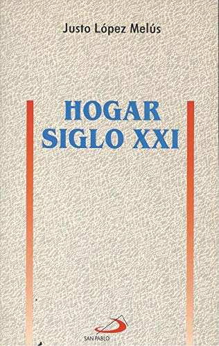 Beispielbild fr Hogar Siglo Xxi zum Verkauf von Hamelyn